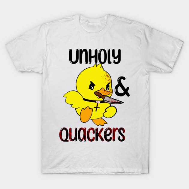 Unholy & Quackers T-Shirt by Raidyn